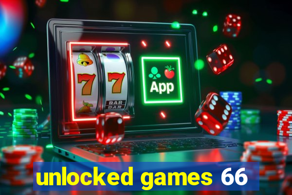 unlocked games 66